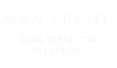 MANIFESTO: CASA TOSTADORA CALABRESE.